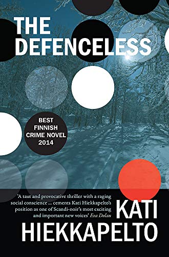 The Defenceless: Volume 1 (Anna Fekete, Band 2) von Orenda Books